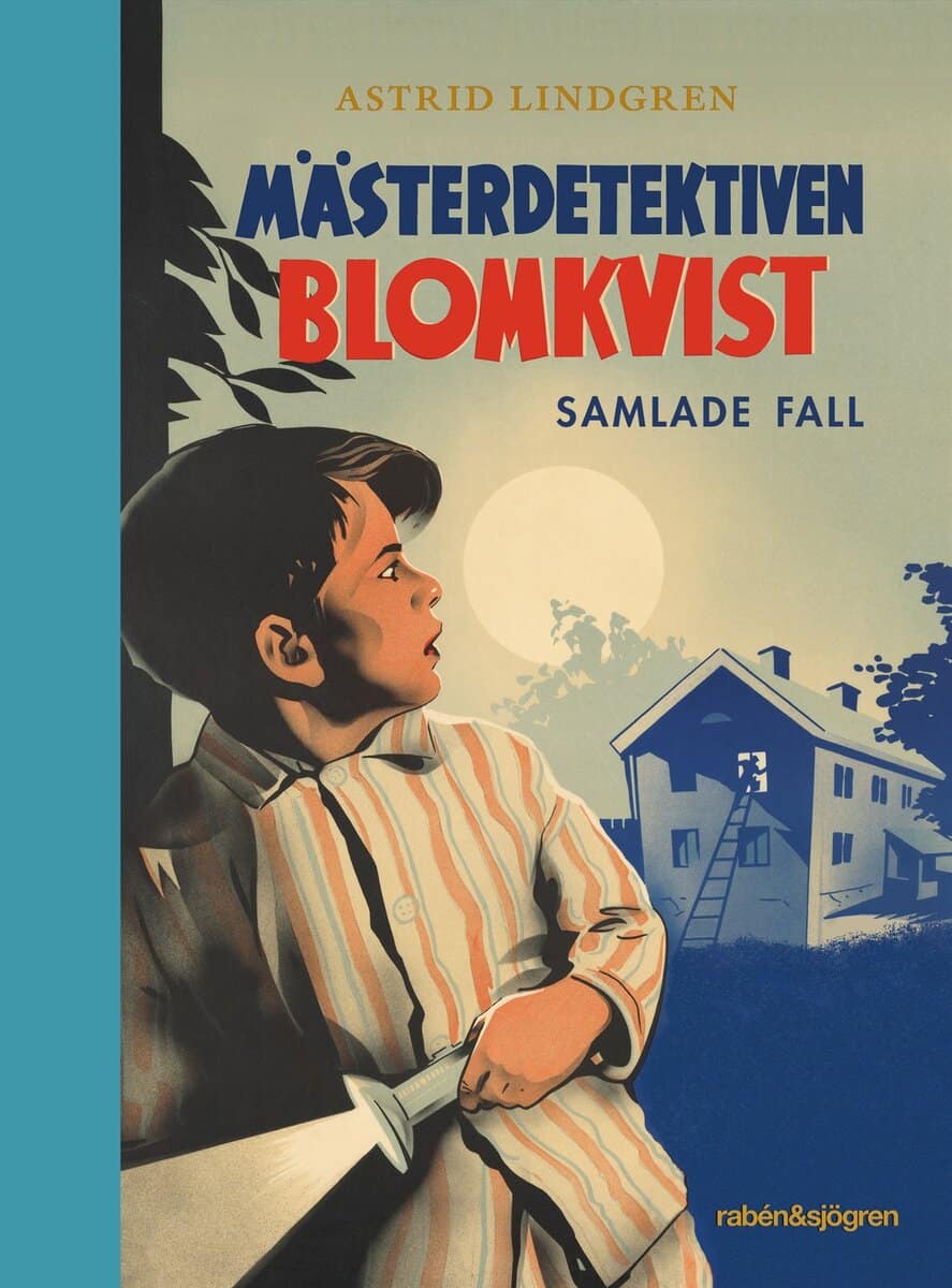 Astrid Lindgren : Mästerdetektiven Blomkvist : samlade fall