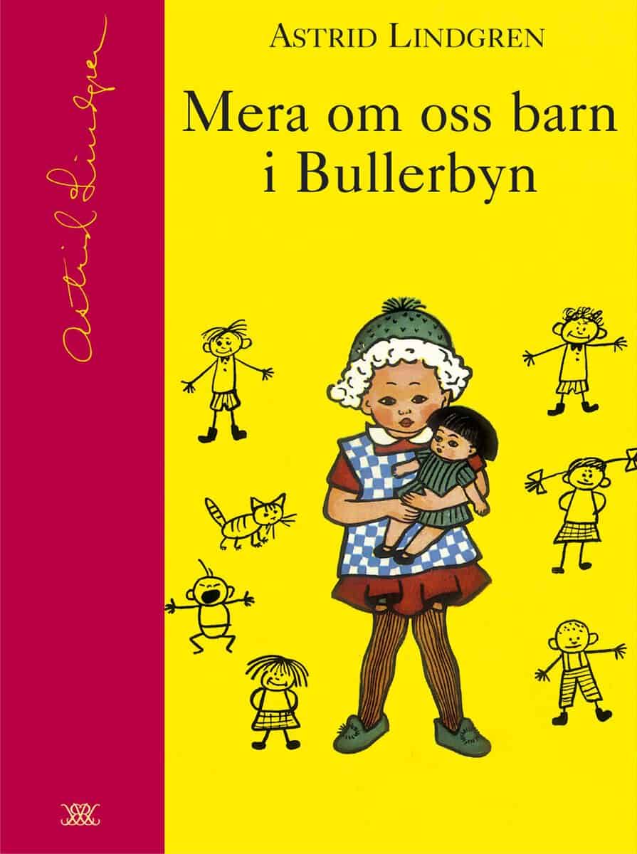 Astrid Lindgren : Mera om oss barn i Bullerbyn