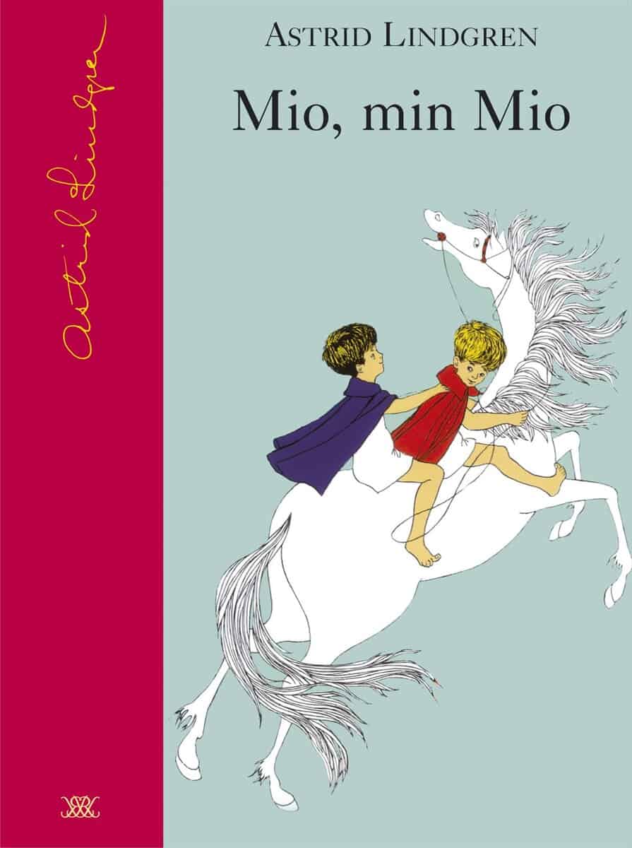 Astrid Lindgren : Mio, min Mio