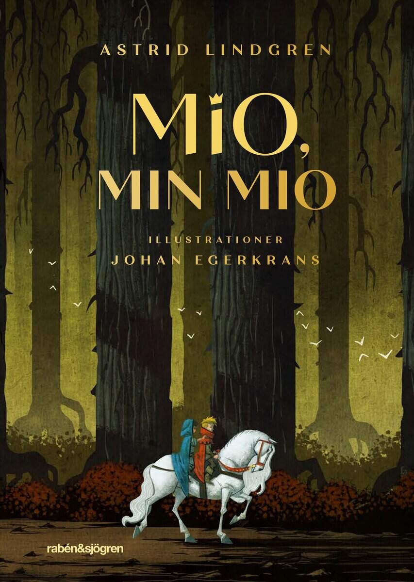 Astrid Lindgren : Mio, min Mio