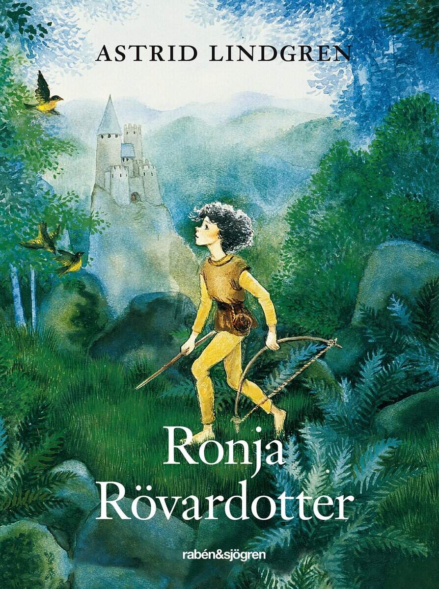 Astrid Lindgren : Ronja Rövardotter