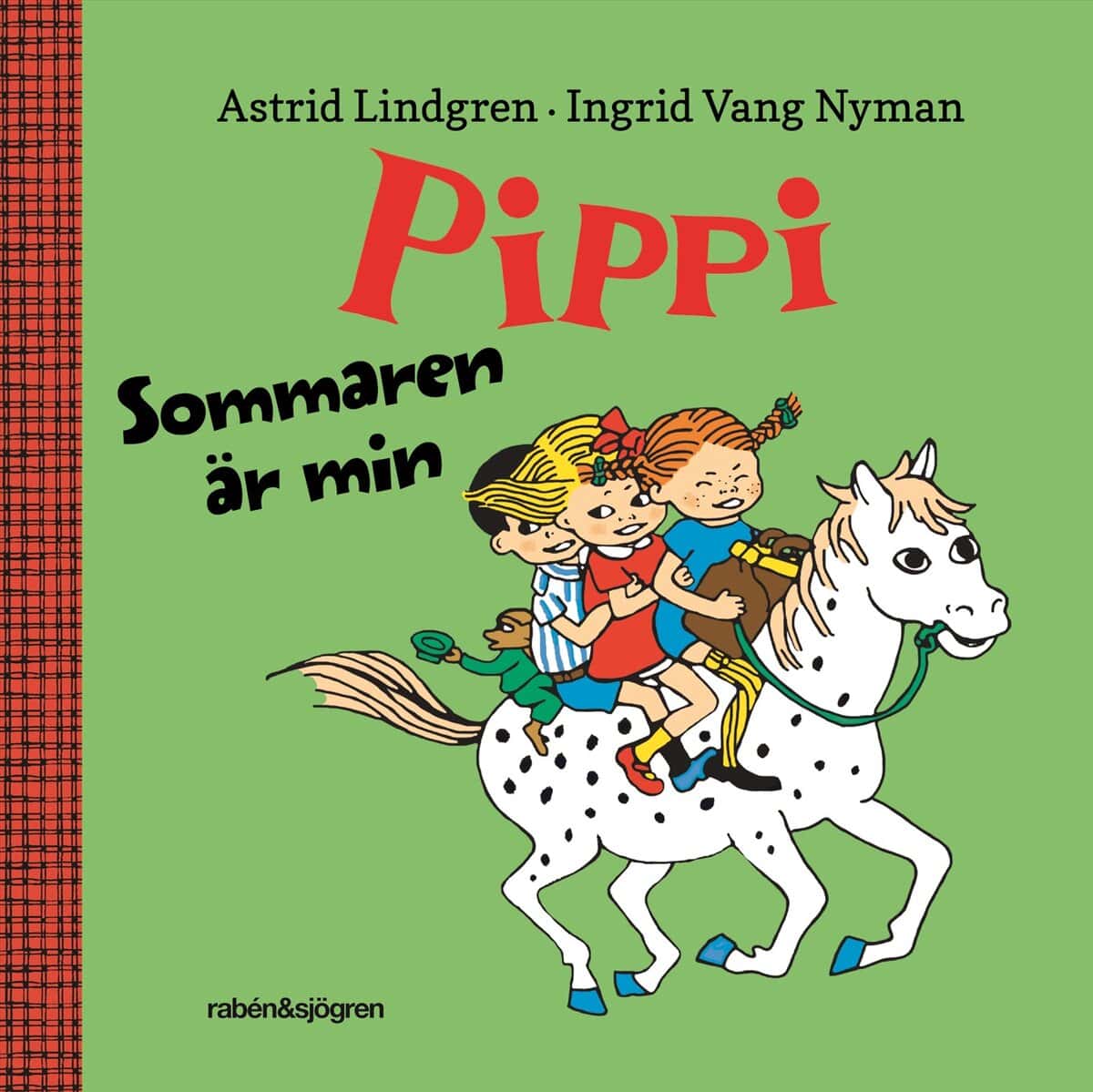 Astrid Lindgren : Sommaren är min