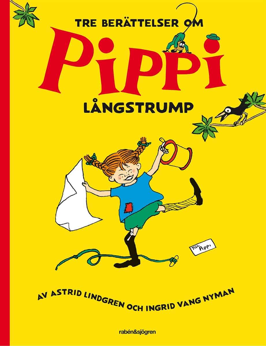 Astrid Lindgren : Tre berättelser om Pippi Långstrump