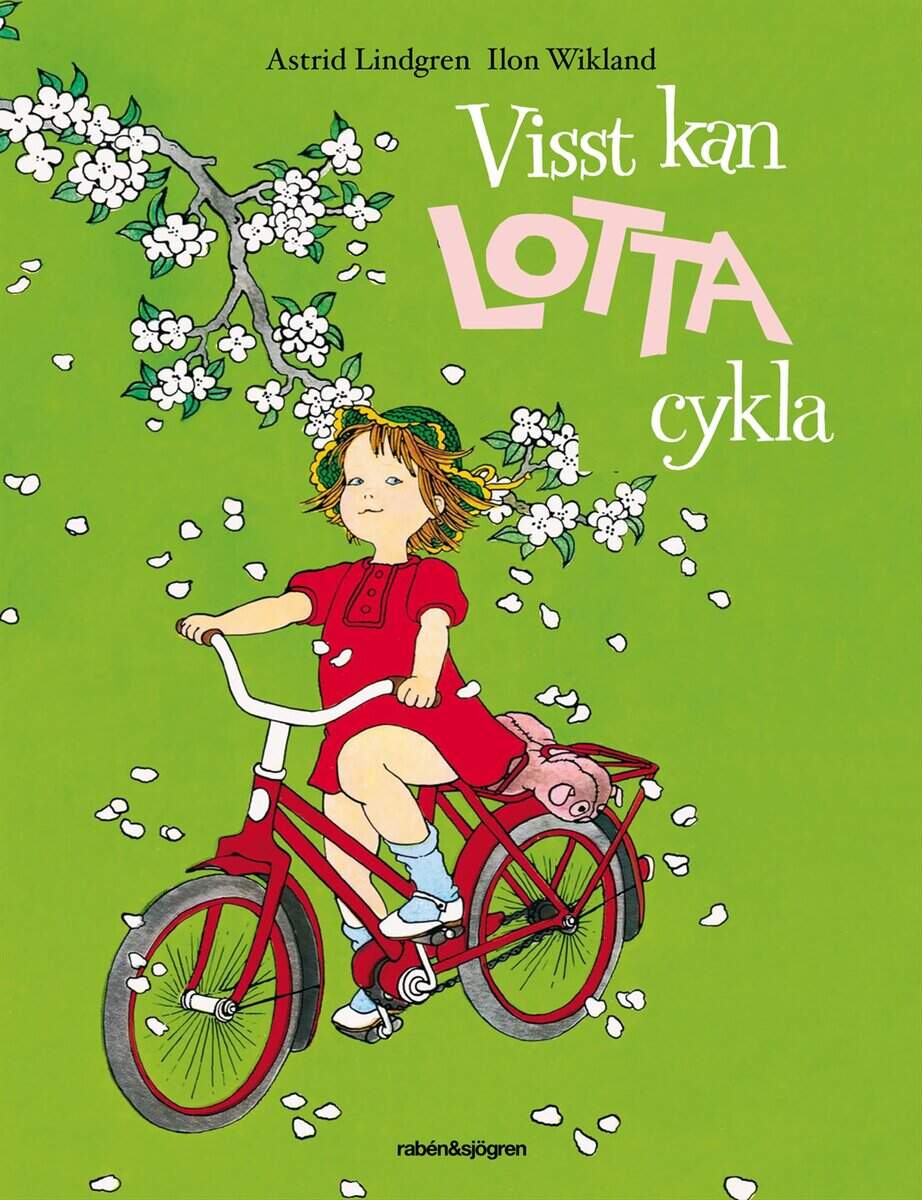 Astrid Lindgren : Visst kan Lotta cykla