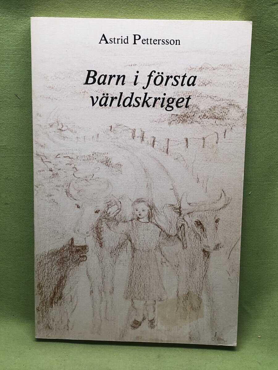 Astrid Pettersson : Barn i första världskriget
