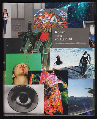 Astrid Söderbergh Widding : Konst som rörlig bild