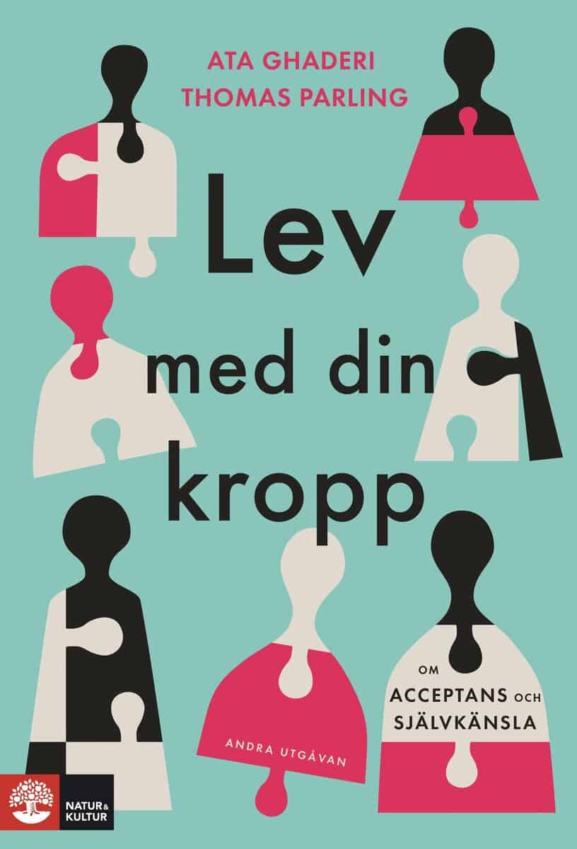 Ghaderi, Ata ; Parling, Thomas : Lev med din kropp