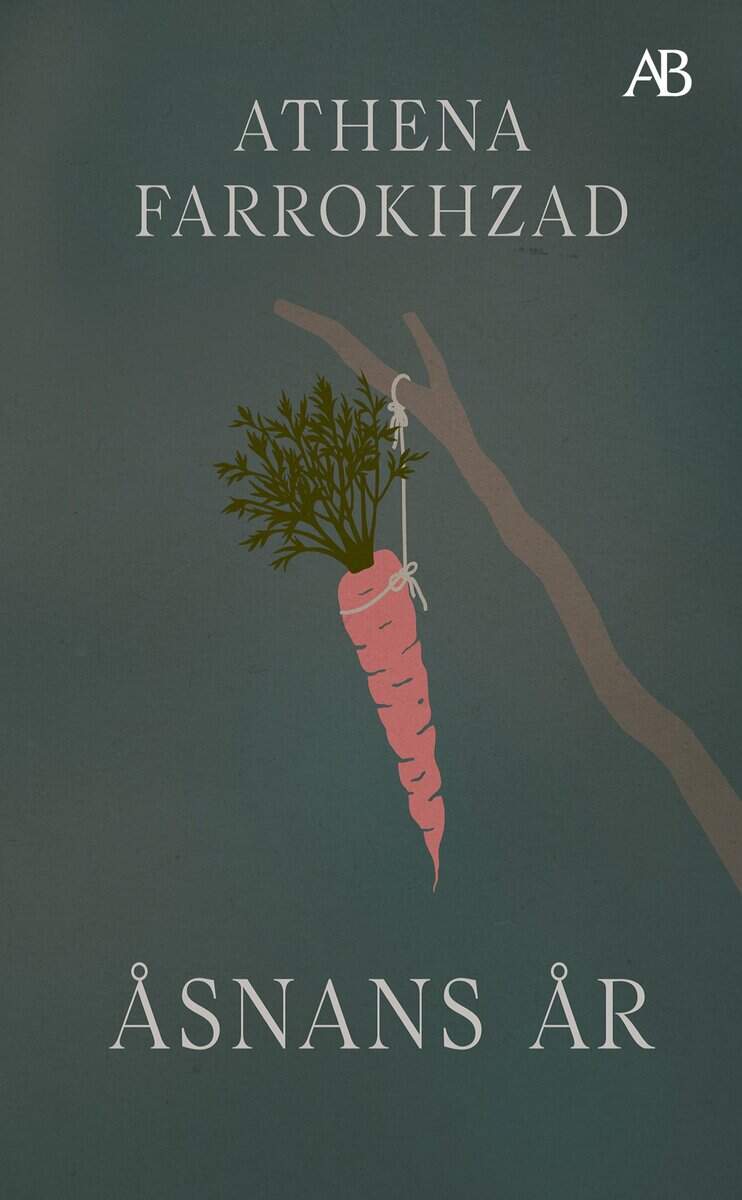 Athena Farrokhzad : Åsnans år