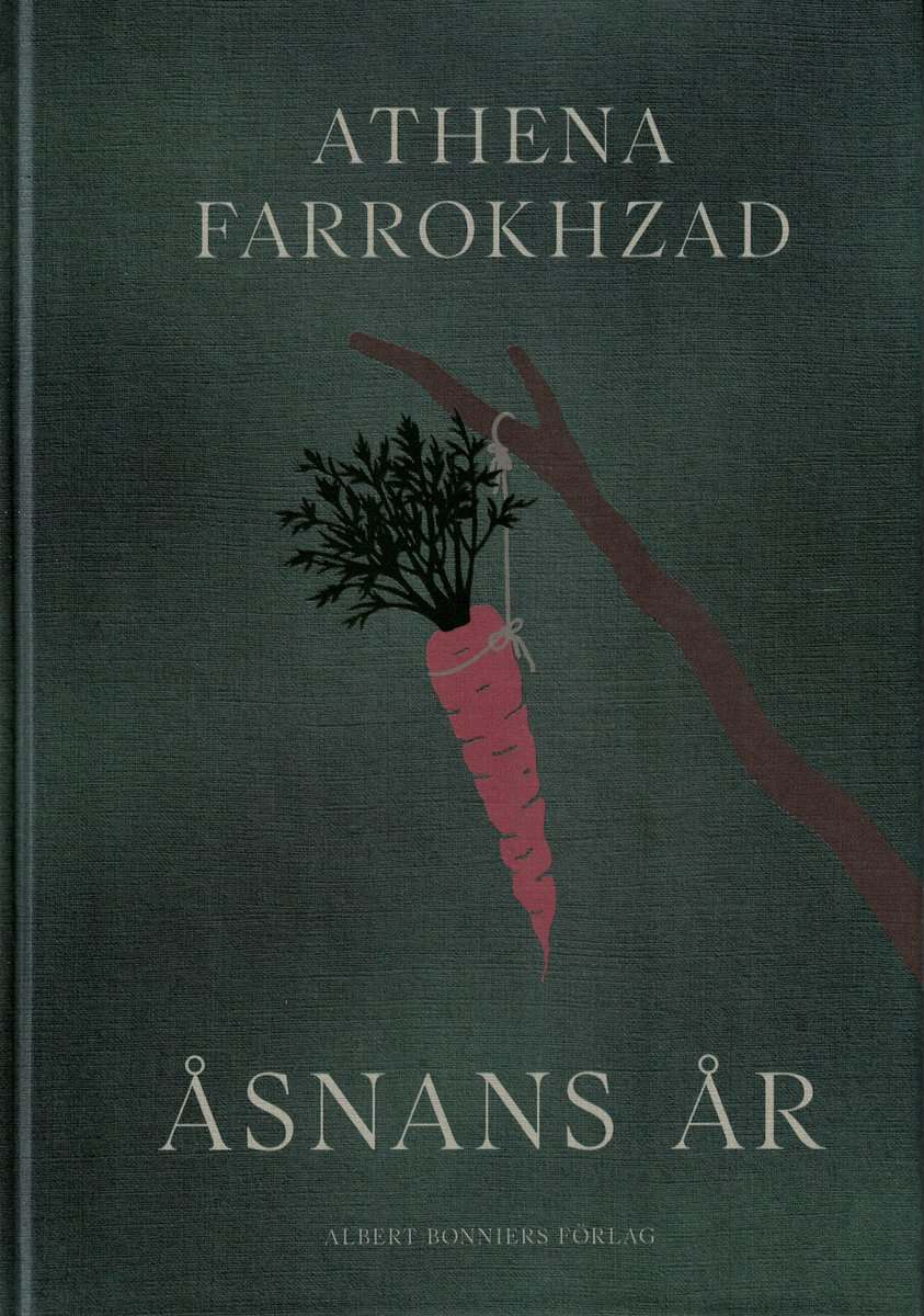 Athena Farrokhzad : Åsnans år