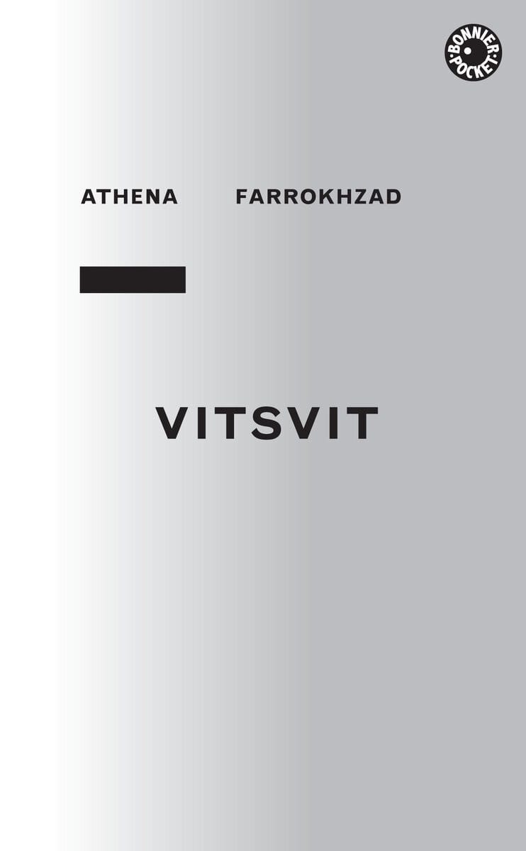 Athena Farrokhzad : Vitsvit