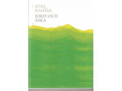 Atiq Rahimi : Jord och aska