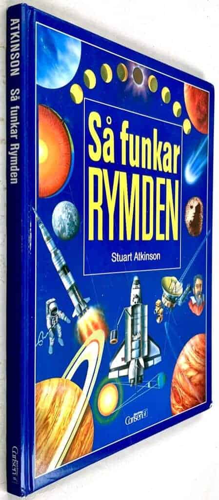 Atkinson, Stuart ; Forsey, Chris ; Heimbrand, Natassja : Så funkar rymden