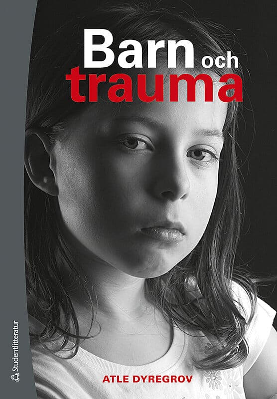 Atle Dyregrov : Barn och trauma