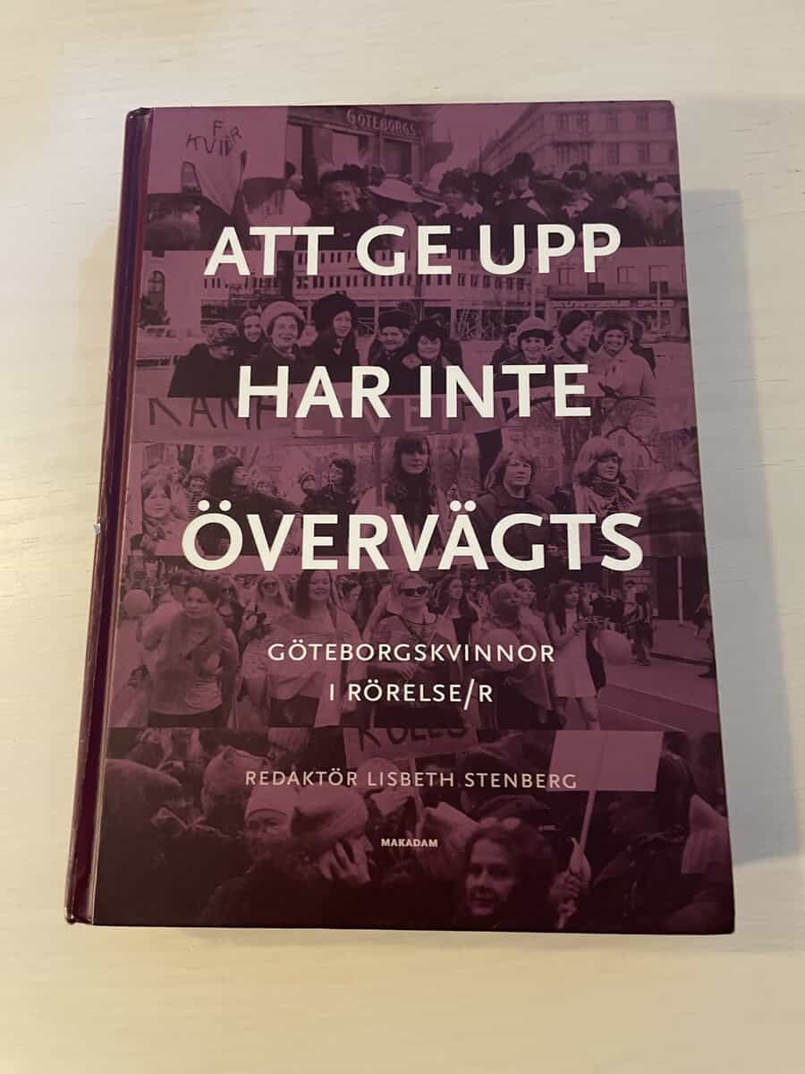 Att ge upp har inte övervägts Göteborgskvinnor i rörelse/r