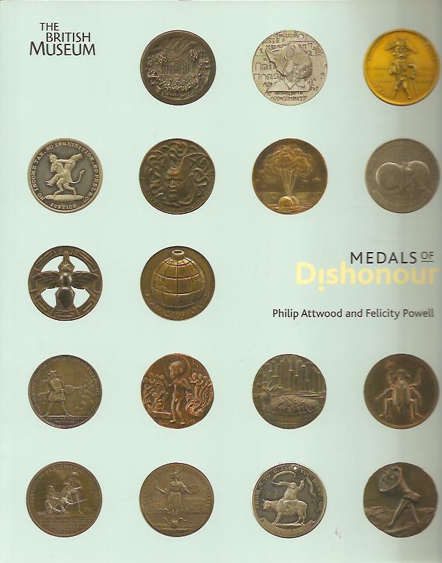Attwood, Philip ; Powell, Felicity : Medals of dishonour