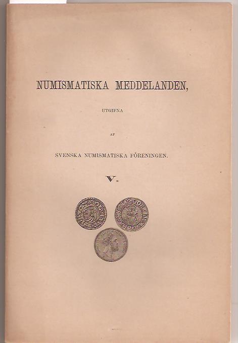 Aug. Wilh Stiernstedt : Numismatiska meddelanden V
