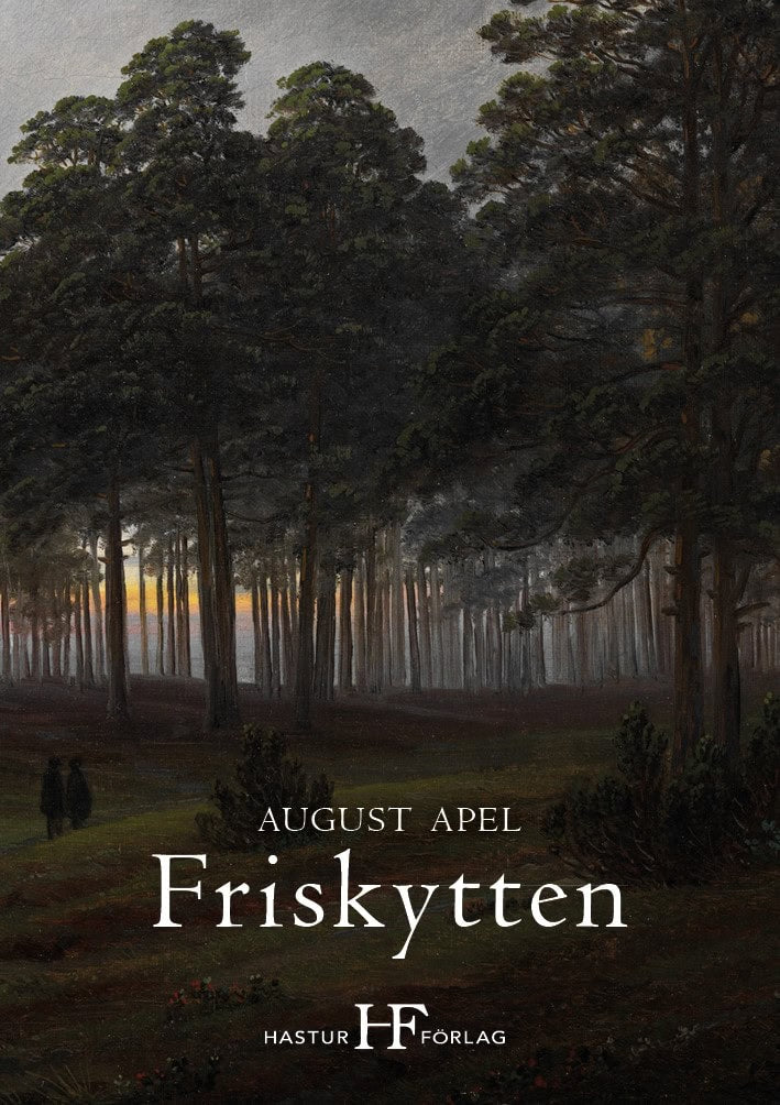 August Apel : Friskytten