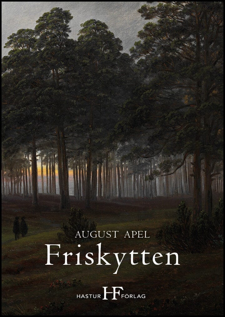 August Apel : Friskytten