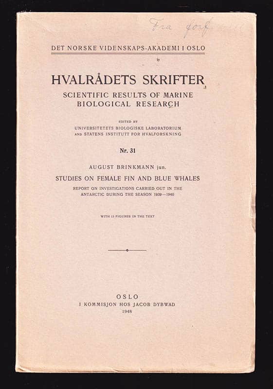 August Brinkmann : Studies on female fin and blue whales. Report on investigations carried out in the Antarctic during the season 1939-1940. With 13 Figures in the Text