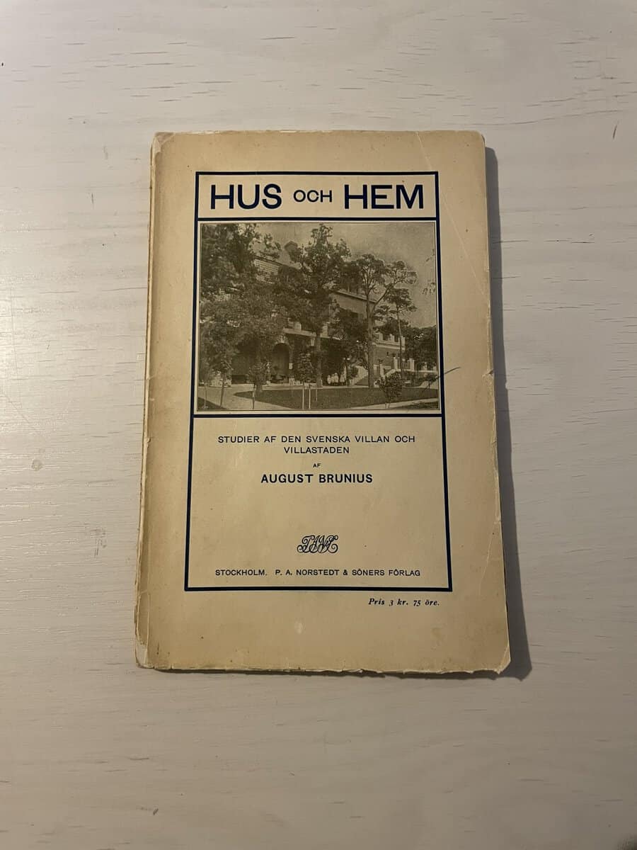 August Brunius : Hus och hem