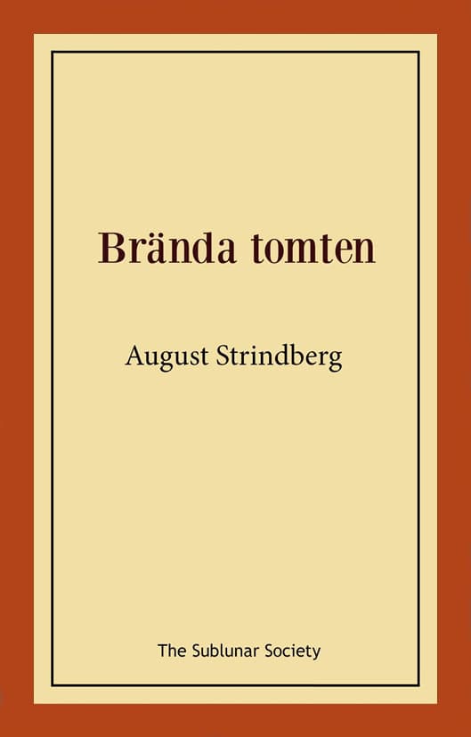 August Strindberg : Brända tomten