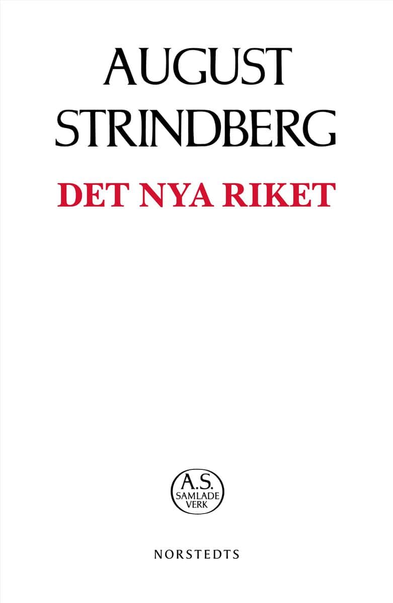 August Strindberg : Det nya riket