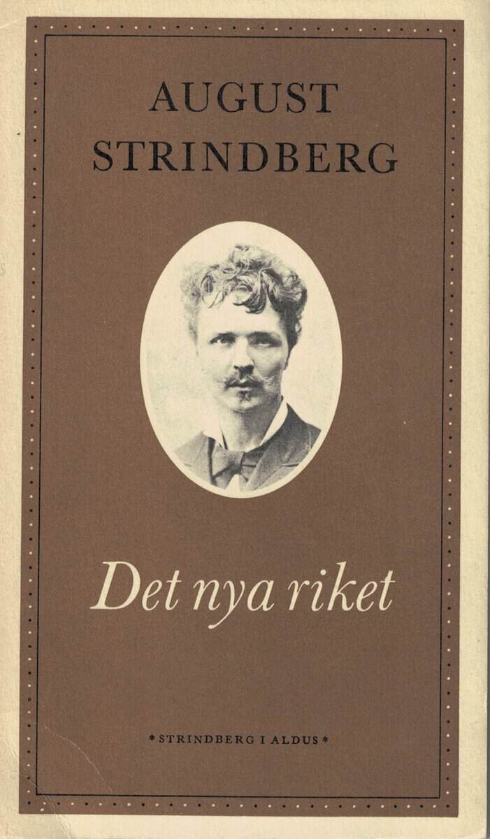 August Strindberg : Det nya riket