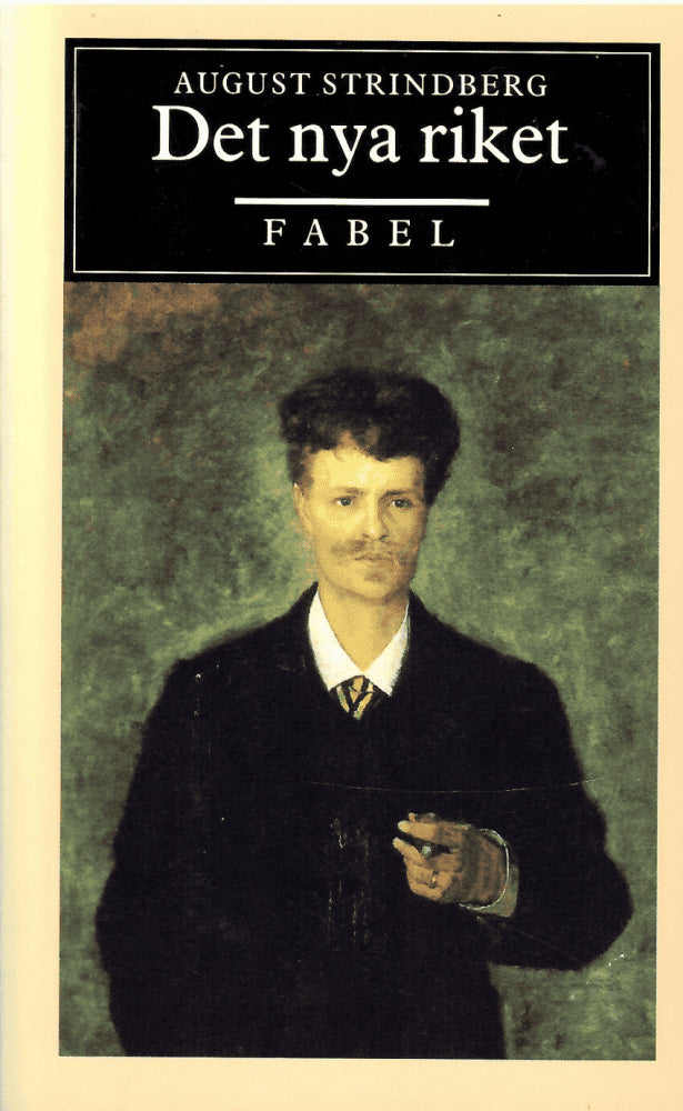 August Strindberg : Det nya riket