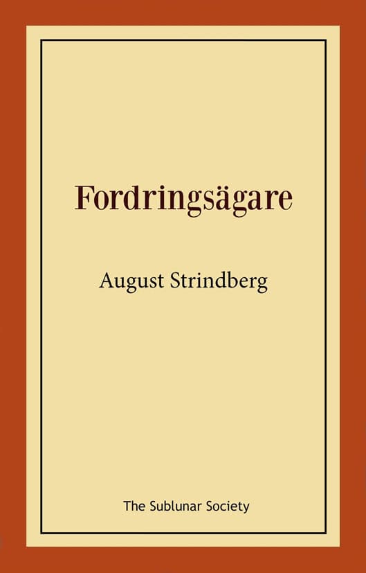 August Strindberg : Fordringsägare