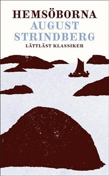 August Strindberg : Hemsöborna (lättläst)