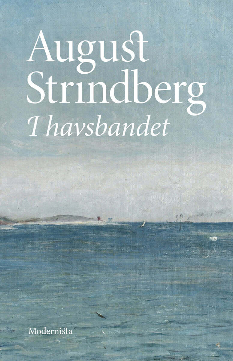 August Strindberg : I havsbandet