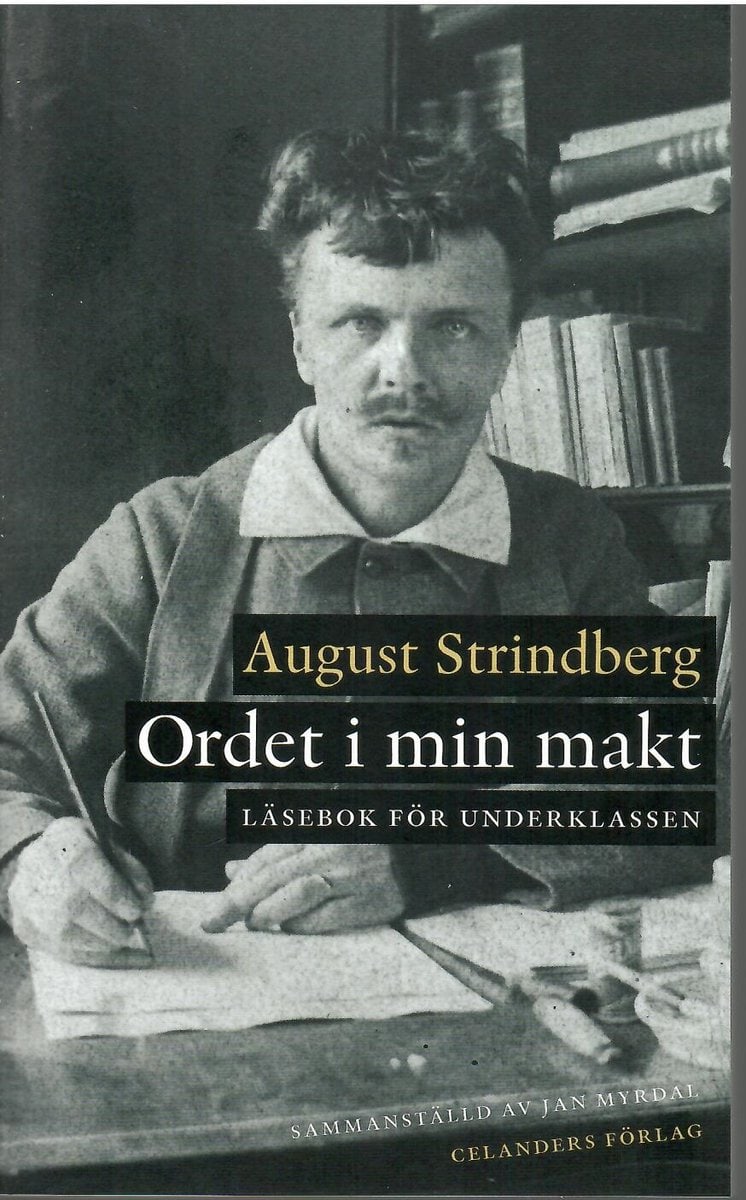 August Strindberg : Ordet i min makt
