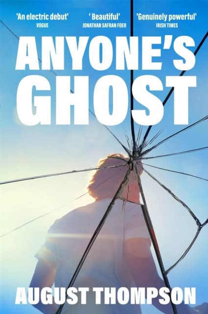 August Thompson : Anyone's Ghost