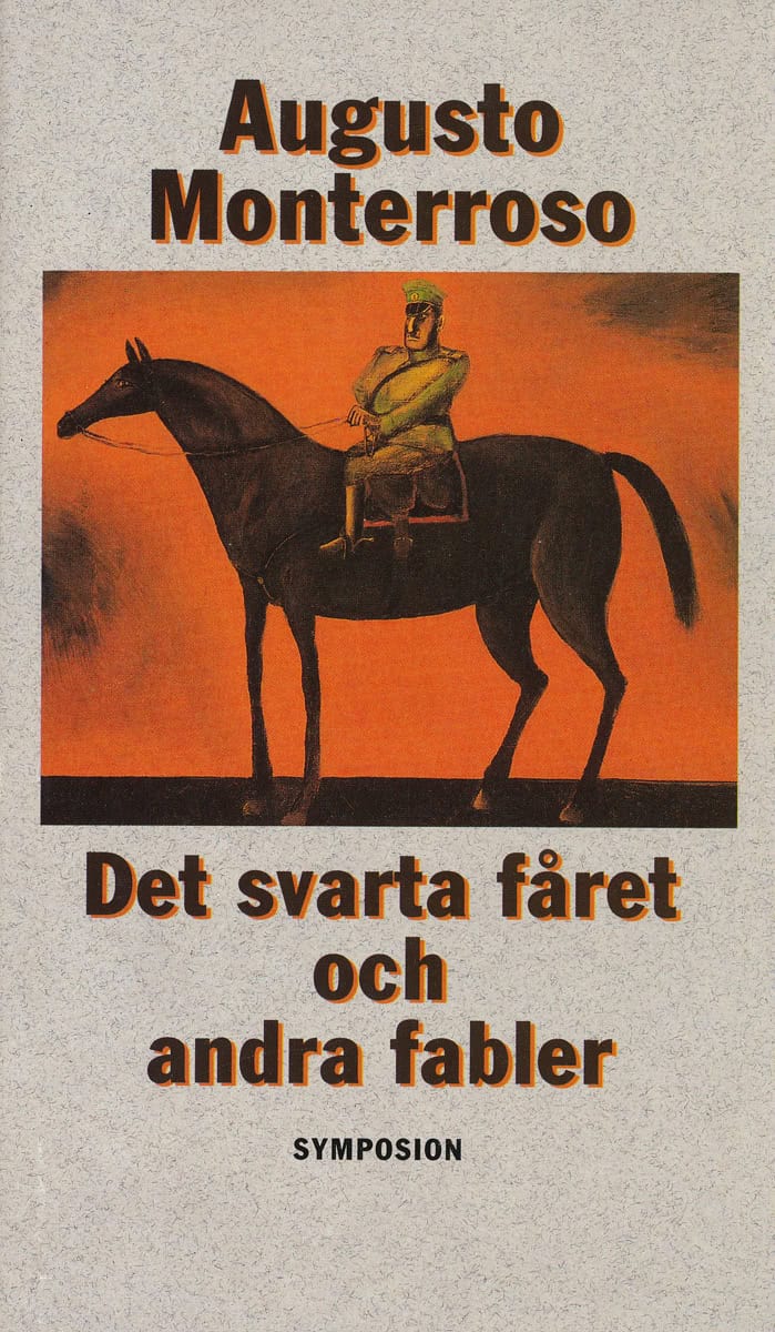 Augusto Monterroso : Det svarta fåret och andra fabler
