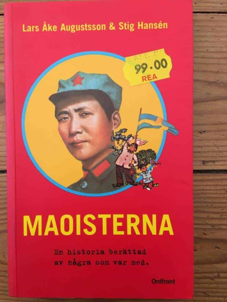 Augustsson, Lars Åke ; Hansén, Stig : Maoisterna