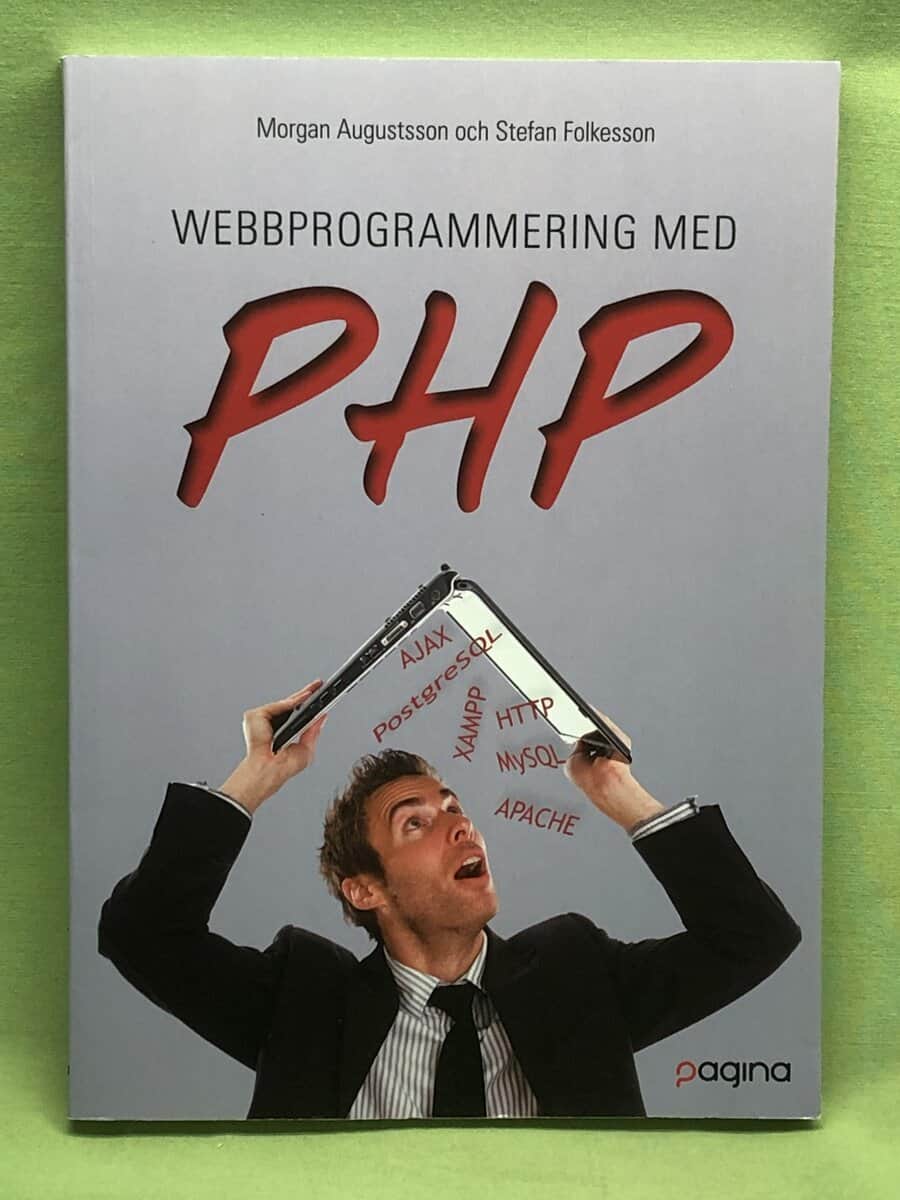 Augustsson, Morgan ; Folkesson, Stefan : Webbprogrammering med PHP