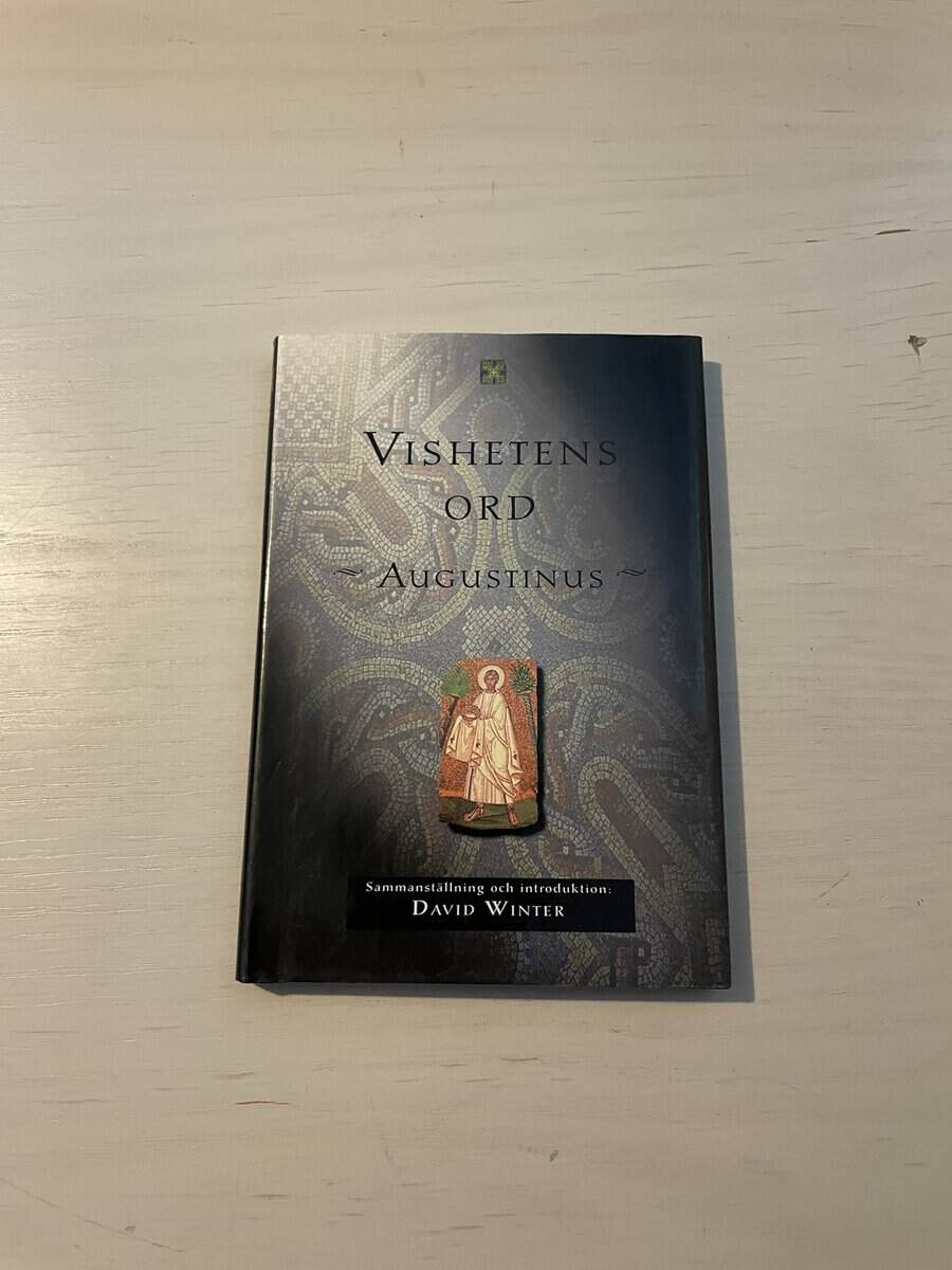 Aurelius Augustinus : Vishetens ord - Augustinus