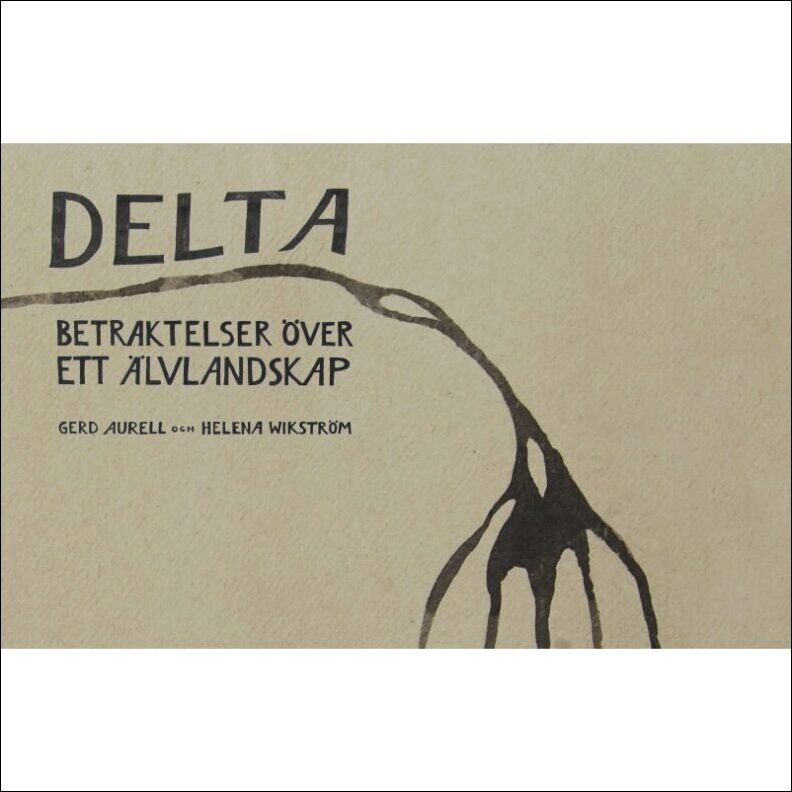 Aurell, Gerd ; Wikström, Helena : Delta