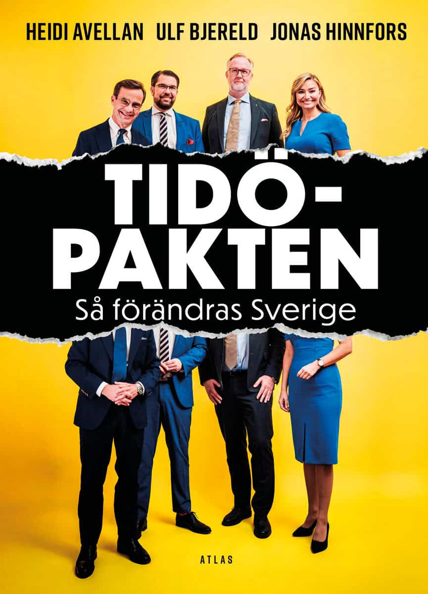 Avellan, Heidi ; Bjereld, Ulf ; Hinnfors, Jonas : Tidöpakten : så förändras Sverige