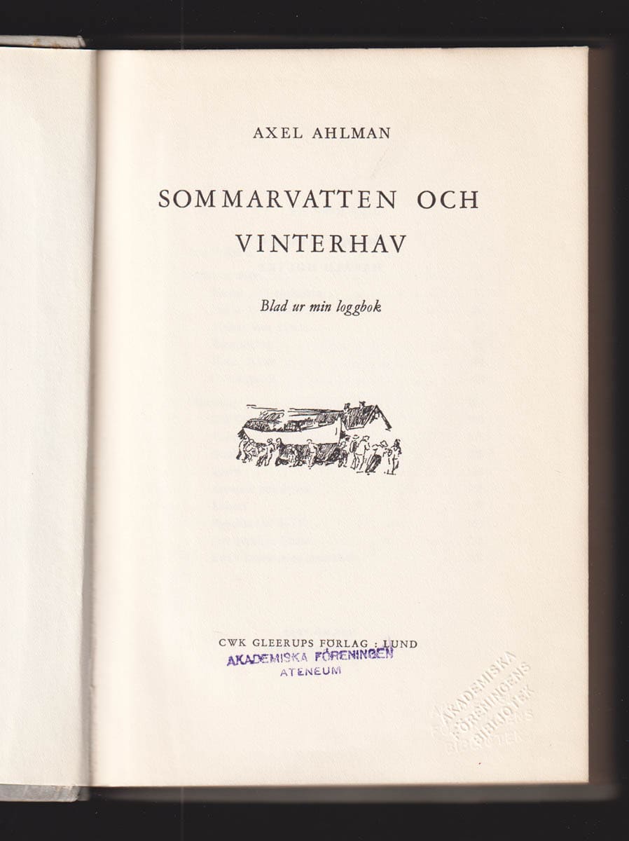 Axel Ahlman : Sommarvatten och vinterhav