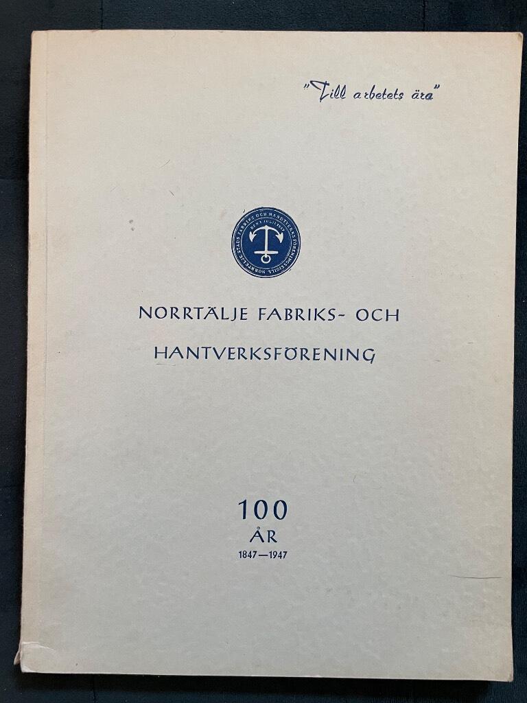 Axel Ericsson : Norrtälje fabriks- och hantverksförening 100 år