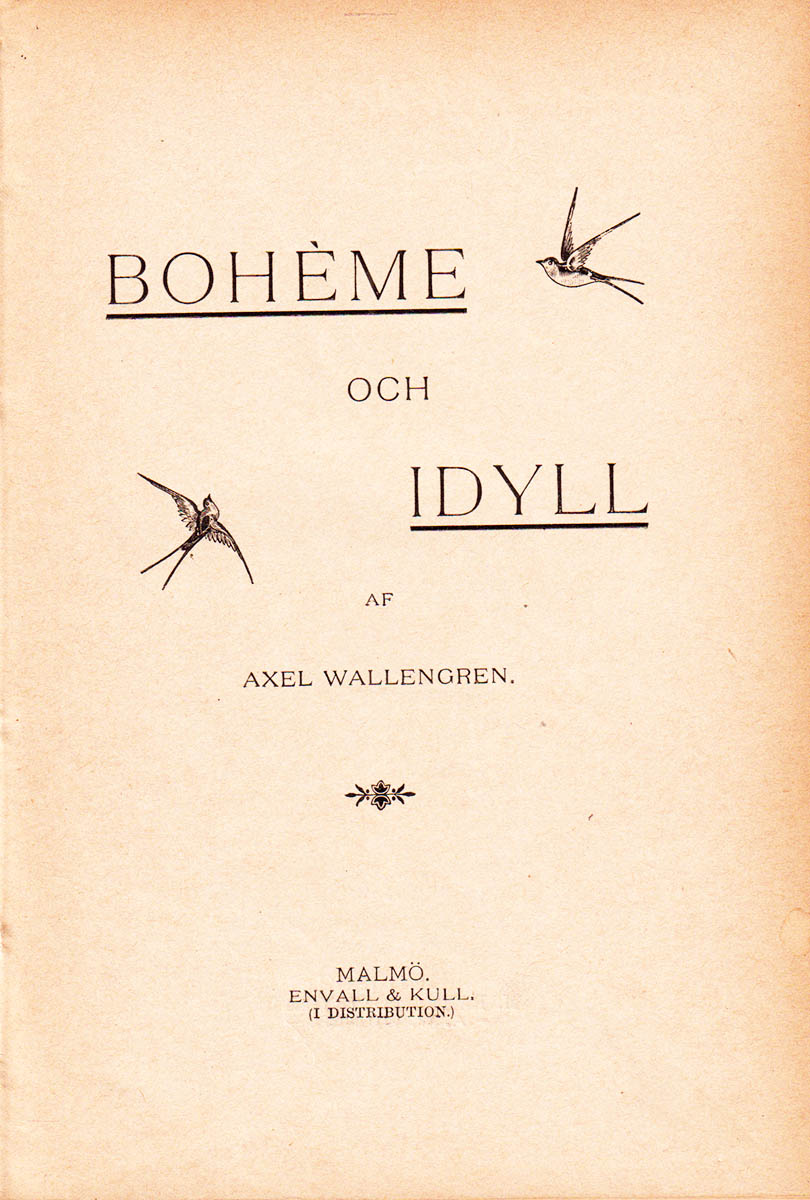 Axel 'Falstaff Fakir' Wallengren : Bohème och idyll