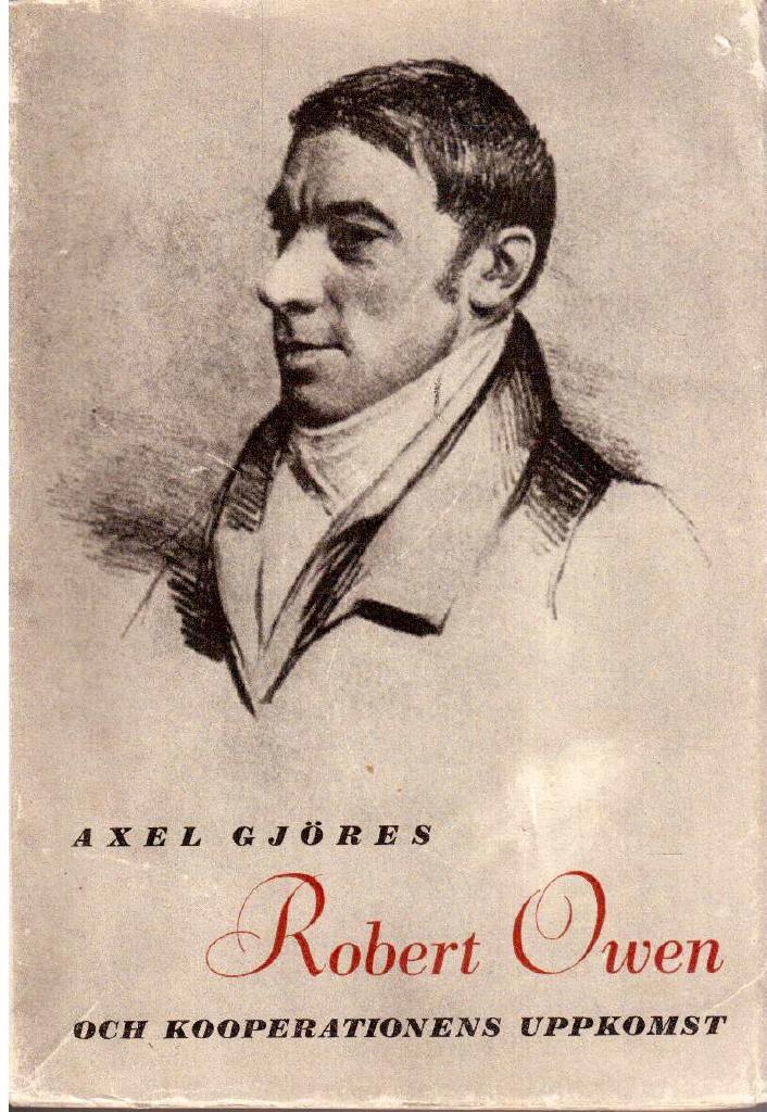 Axel Gjöres : Robert Owen och kooperationens uppkomst