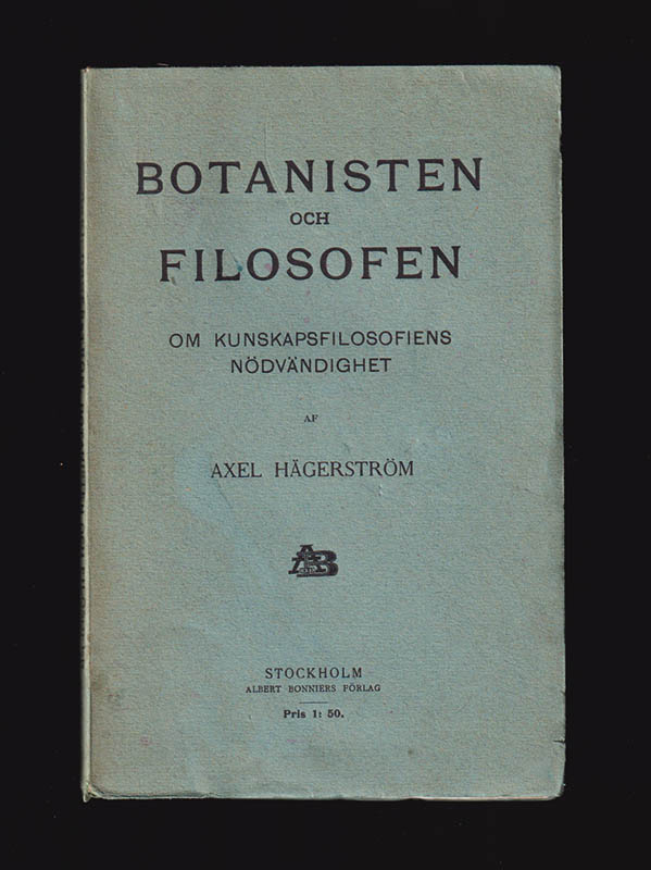 Axel Hägerström : Botanisten och filosofen