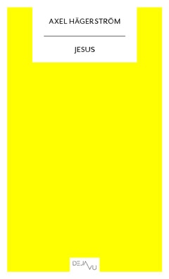 Axel Hägerström : Jesus : en karaktärsanalys