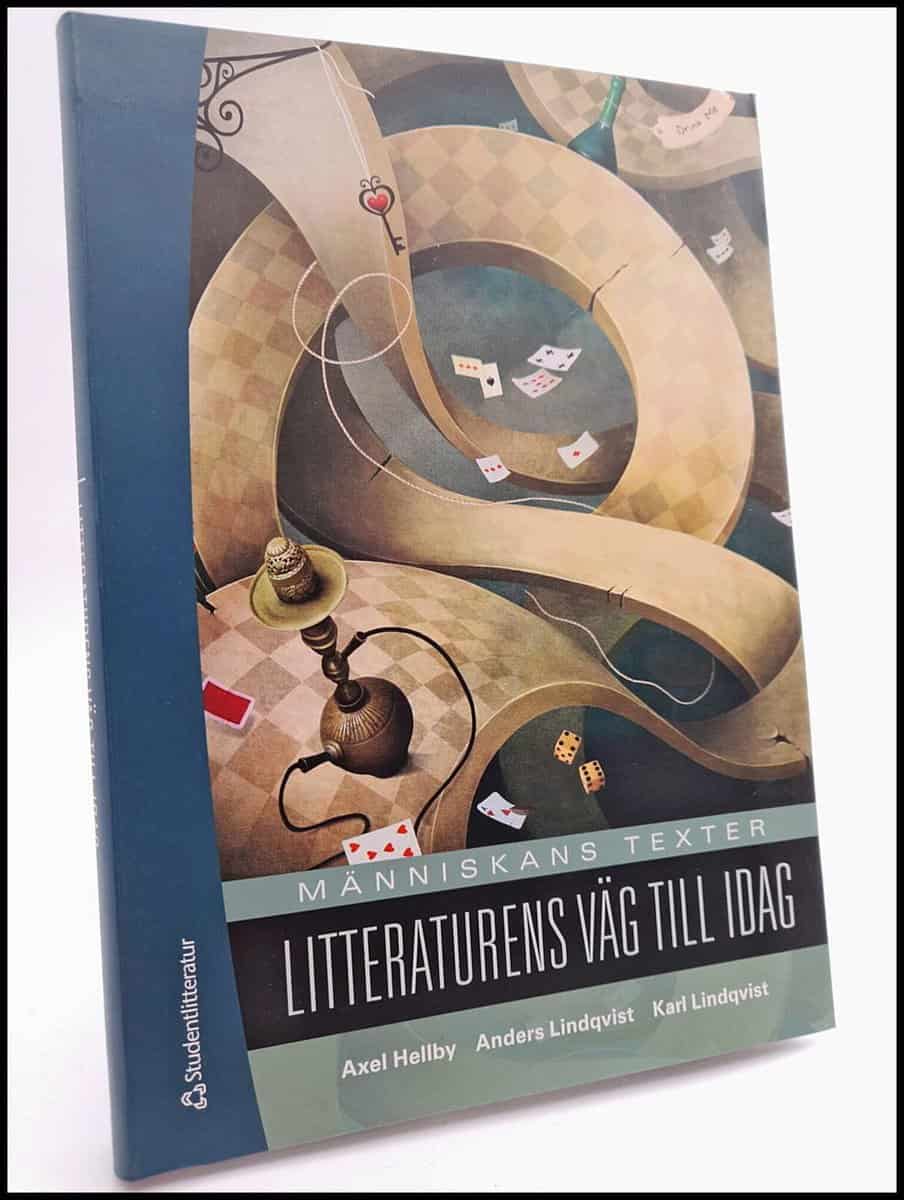 Axel Hellby : Människans texter Litteraturens väg till idag