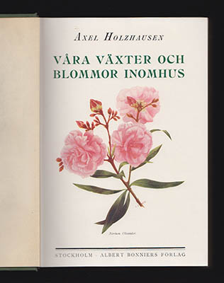 Axel Holzhausen : Våra växter och blommor inomhus