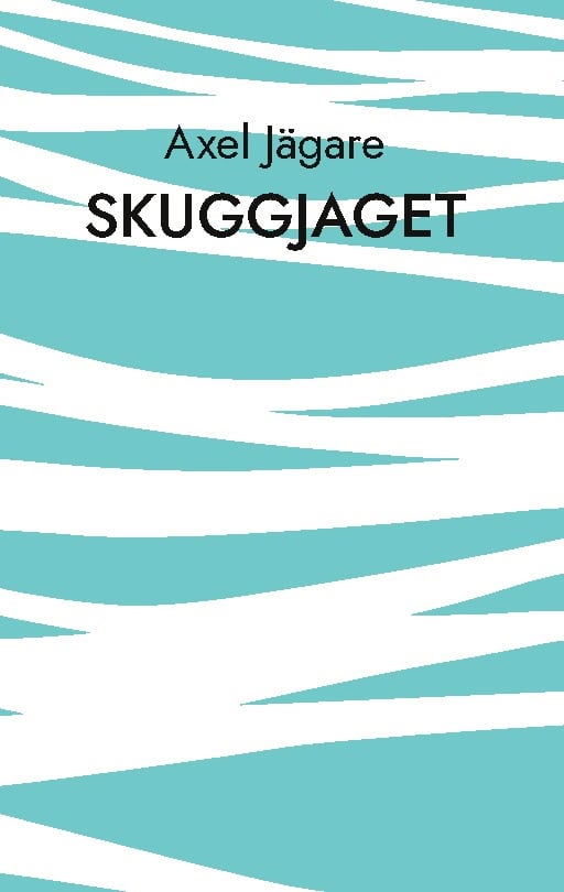 Axel Jägare : Skuggjaget