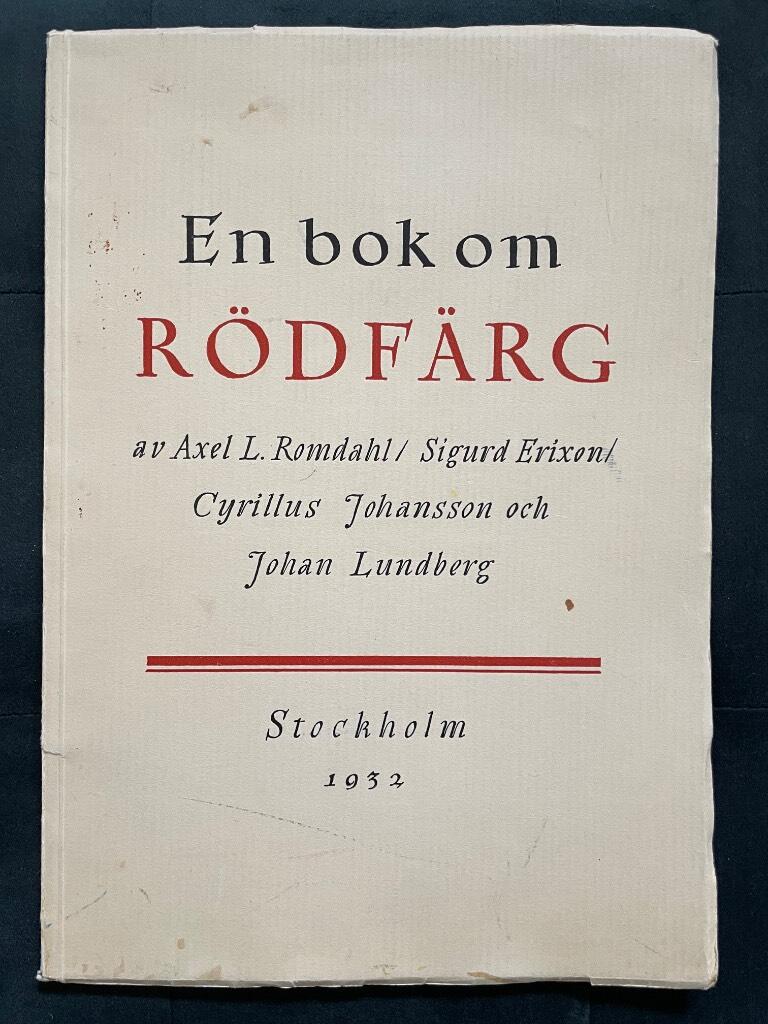 Axel L. Romdahl ; Sigurd Erixon m.fl. : En bok om rödfärg