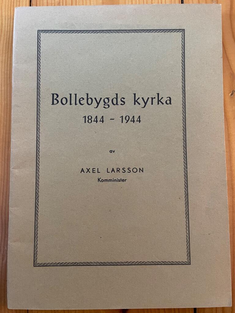 Axel Larsson : Bollebygds kyrka 1844-1944